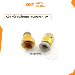 Cút Nối Nhanh 1 Đầu Ren Trong PCF. OKT (Trắng)